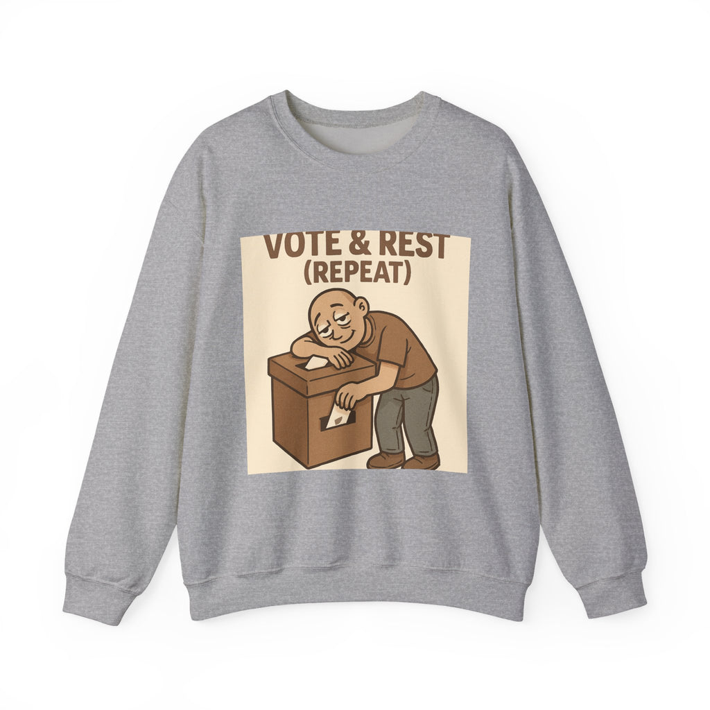 Vote & Rest Crewneck Sweatshirt — Funny Voter Turnout Political Shirt