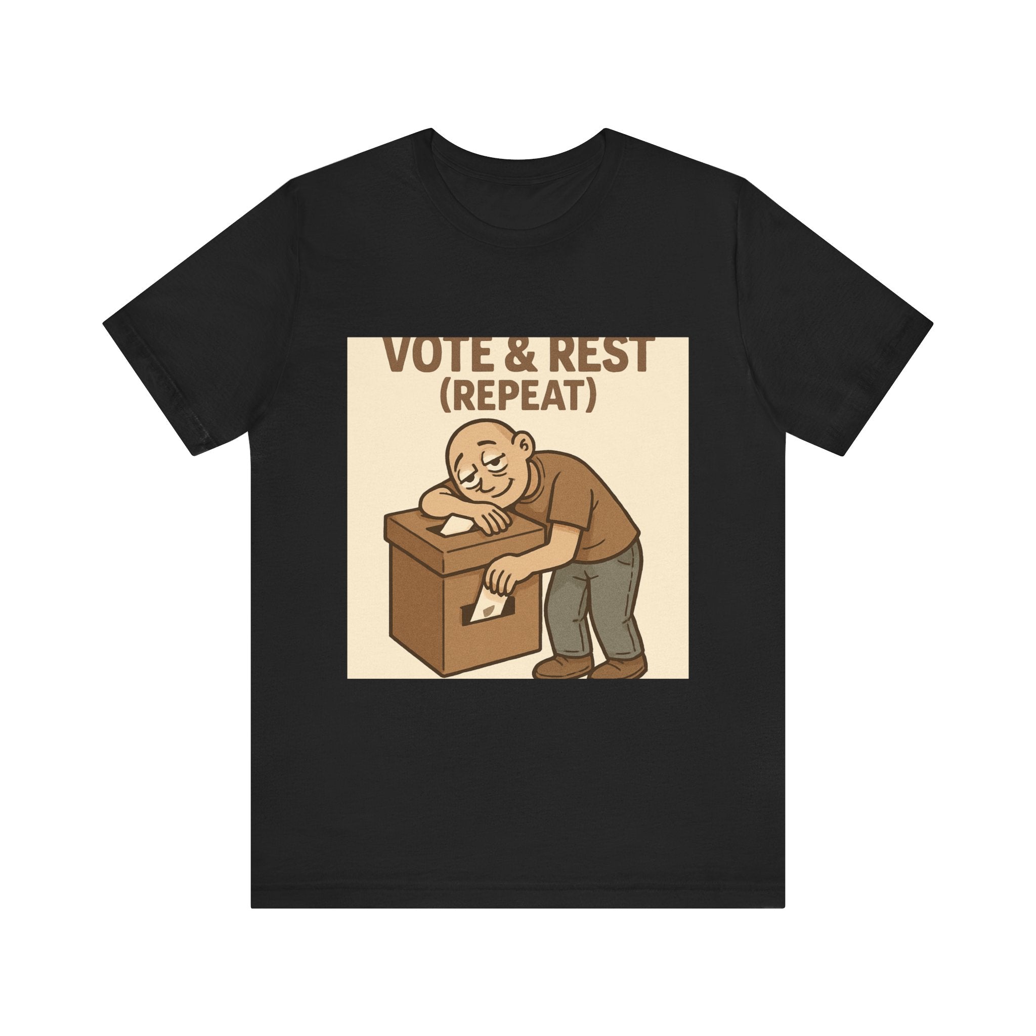Vote & Rest T-Shirt — Funny Voter Turnout Political Tee