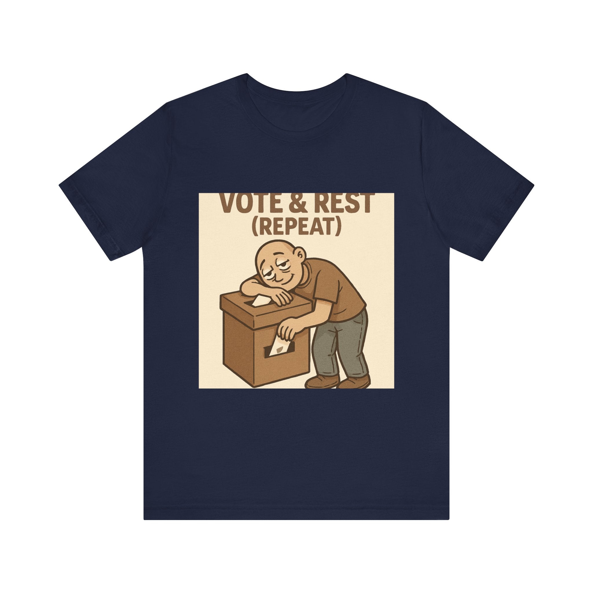 Vote & Rest T-Shirt — Funny Voter Turnout Political Tee