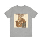 Vote & Rest T-Shirt — Funny Voter Turnout Political Tee