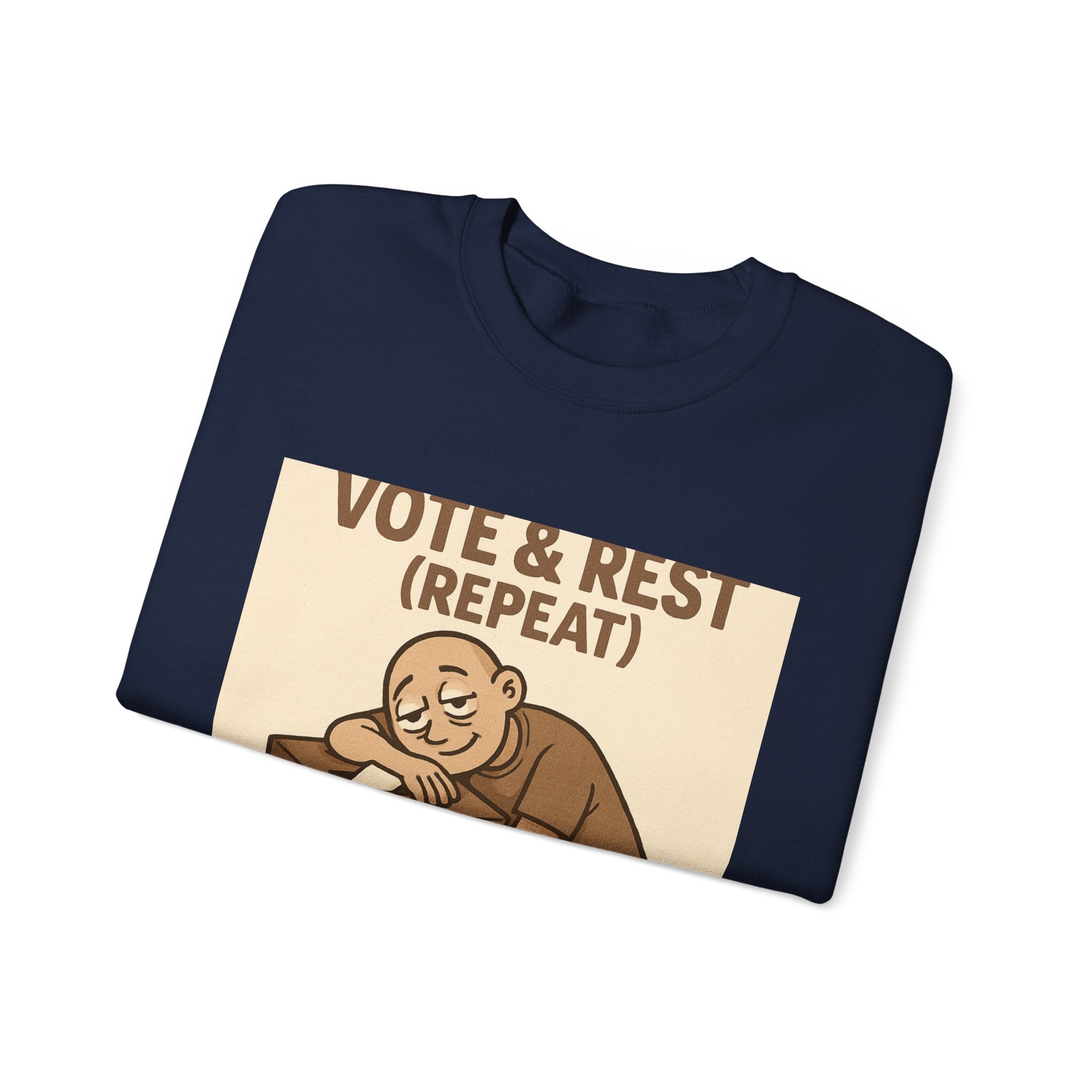 Vote & Rest Crewneck Sweatshirt — Funny Voter Turnout Political Shirt