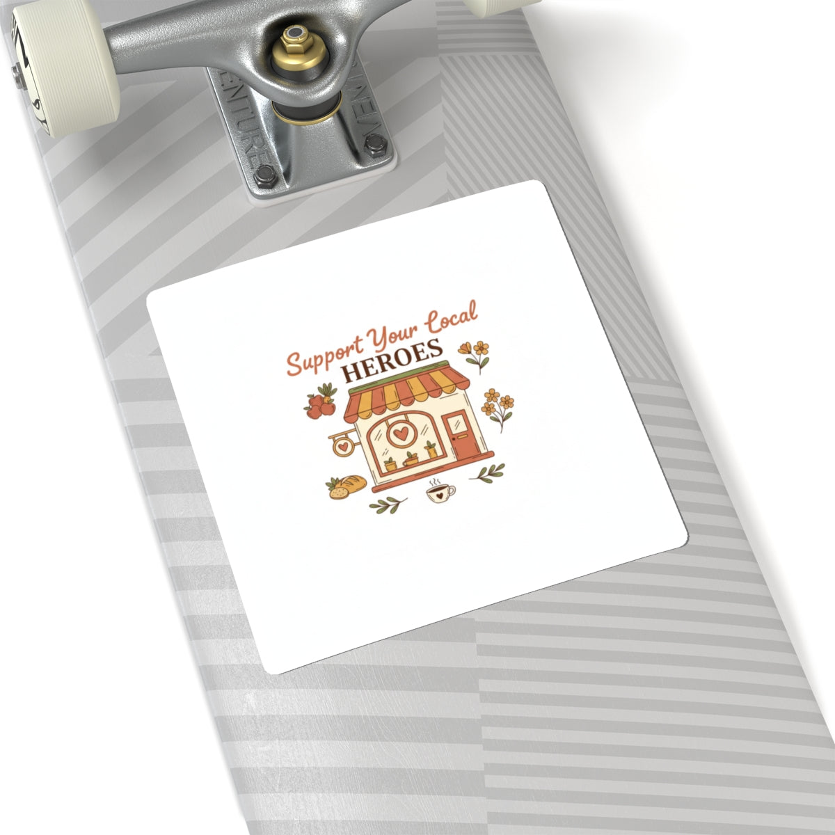 Support Your Local Heroes Sticker — Small Business Shopfront Kiss-Cut Sticker