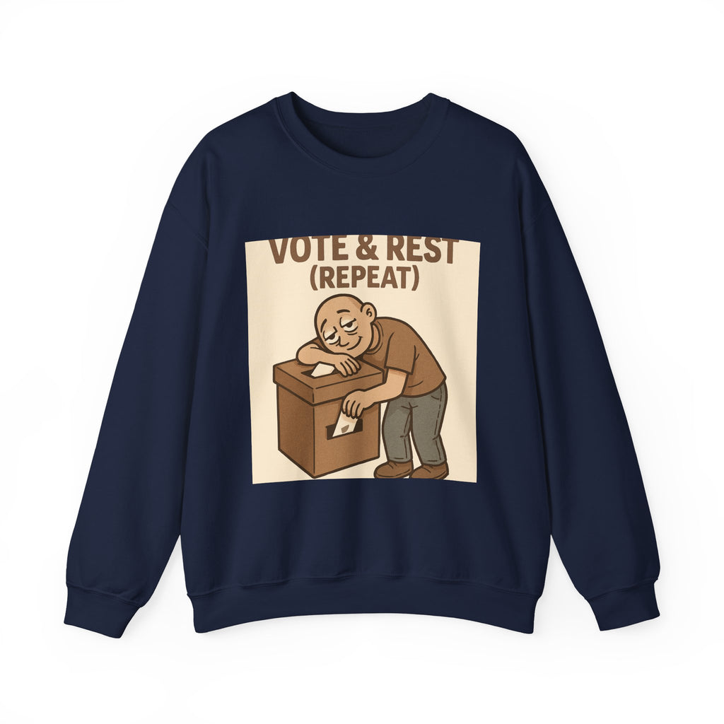 Vote & Rest Crewneck Sweatshirt — Funny Voter Turnout Political Shirt